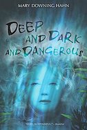 Deep and Dark and Dangerous cover