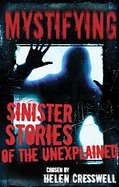 Mystifying Sinister Stories of the Unexplained cover