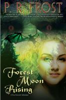 Forest Moon Rising : A Tess Noncoire Adventure cover