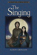 The Singing The Fourth Book of Pellinor cover