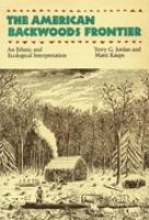 American Backwoods Frontier: An Ethnic and Ecological Interpretation cover