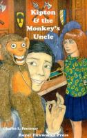 Kipton and the Monkey's Uncle The Kipton Chronicles (Book 4) cover