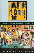 Going Where I'm Coming from: Memoirs of American Youth cover