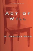 Act of Will : An Andersson Dexter Novel cover