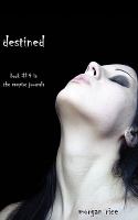 Destined : Book #4 in the Vampire Journals cover