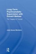 Long-Term Psychoanalytic Supervision with Donald Meltzer cover