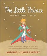 Little Prince 75th Anniversary Edition : Includes the History and Making of the Classic Story cover