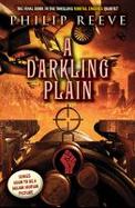 A Darkling Plain (Mortal Engines #4) cover
