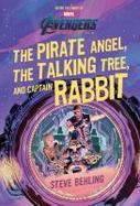 Road to Avengers: Endgame the Pirate Angel, Talking Tree, and Captain Rabbit cover