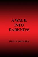 A Walk into Darkness cover