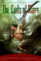 The Gods of Mars : John Carter of Mars, Book Two cover