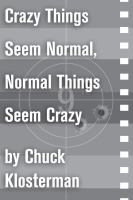 Crazy Things Seem Normal, Normal Things Seem Crazy cover