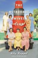 The Astronaut Wives Club : A True Story cover