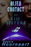 Alien Contact for Kid Sisters cover