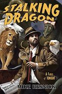 Stalking the Dragon A Fable of Tonight cover