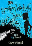 The Icy Hand Something Wickedly Weird cover