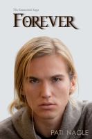 Forever : Book 3 of the Immortal Saga cover