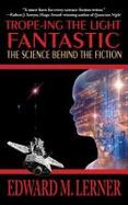 Trope-Ing the Light Fantastic : The Science Behind the Fiction cover