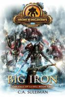 The Iron Kingdoms Chronicles the Fall of Llael Book Two cover