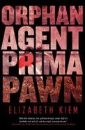 Orphan, Agent, Prima, Pawn cover