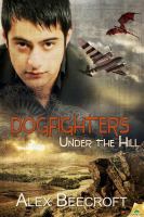 Under the Hill: Dogfighters cover