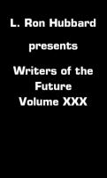 L. Ron Hubbard Presents Writers of the Future 30 : Writers of the Future 30 cover