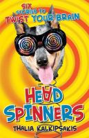 Head Spinners : Six Stories to Twist Your Brain cover