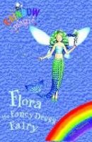 Flora the Fancy Dress Fairy (Rainbow Magic) cover