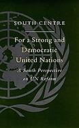 For a Strong and Democratic United Nations: A South Perspective on UN Reform cover