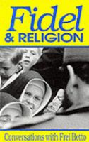 Fidel and Religion: Conversations with Frei Betto cover