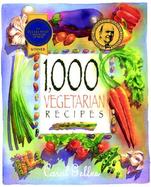 1,000 Vegetarian Recipes cover