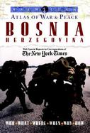 MacMillan Atlas of War & Peace, Bosnia Herzegovina: With Special Reports by Correspondents of the New York Times cover
