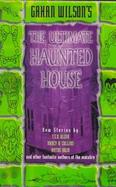 Gahan Wilson's the Ultimate Haunted House cover