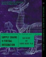 Supply Chains to Virtual Integration cover
