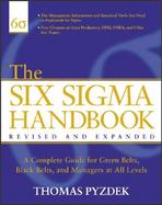 The Six Sigma Handbook A Complete Guide for Green Belts, Black Belts, and Managers at All Levels cover