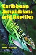 Caribbean Amphibians and Reptiles cover