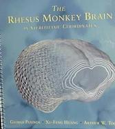 The Rhesus Monkey Brain in Stereotaxic Coordinates cover