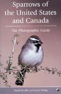 Sparrows of the United States and Canada: The Photographic Guide cover