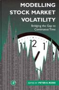 Modelling Stock Market Volatility Bridging the Gap to Continuous Time cover