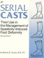 Serial Casts: Their Use in the Management of Spasticity-Induced Foot Deformity cover