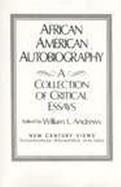 African-American Autobiography  A Collection of Critical Essays cover