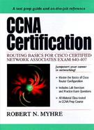 CCNA Certification: Routing Basics for Cisco Certified Network Associates Exam 640-407 cover