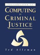 Introduction to Computing in Criminal Justice cover