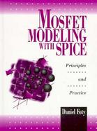 Mosfet Modeling With Spice Principles and Practice cover