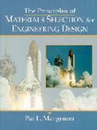 The Principles of Materials Selection for Engineering Design cover