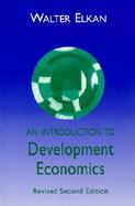 An Introduction to Development Economics: Introduction to Development Studies cover