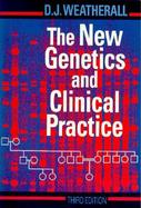 New Genetics and Clinical Practice cover