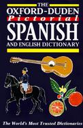 The Oxford-Duden Pictorial Spanish-English Dictionary cover