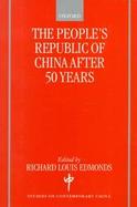 The People's Republic of China After 50 Years cover