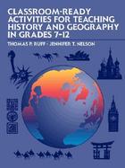 Classroom Ready Activities for Teaching History and Geography in Grades 7-12 cover